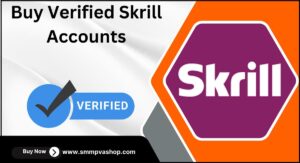 Buy Verified Skrill Accounts